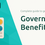 Government Benefits: Complete Guide to Getting Benefits