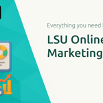 LSU Online Digital Marketing Course: Everything You Need to Know