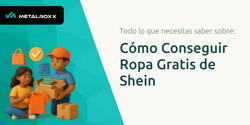 Cómo Conseguir Ropa Gratis de Shein: Todo Lo Que Necesitas Saber