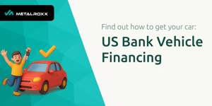 US Bank Vehicle Financing: Find out How to Get Your Car