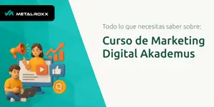 Curso de Marketing Digital Akademus: Todo Lo Que Necesitas Saber