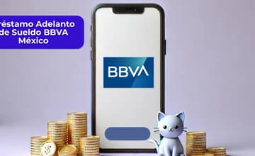 Préstamo Adelanto de Sueldo BBVA México: Mira todo lo que necesitas saber