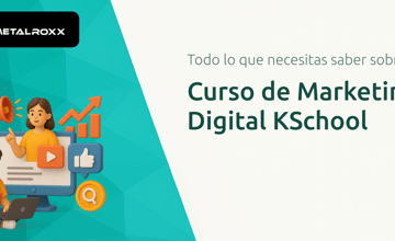Curso de Marketing Digital KSchool: Todo Lo Que Necesitas Saber