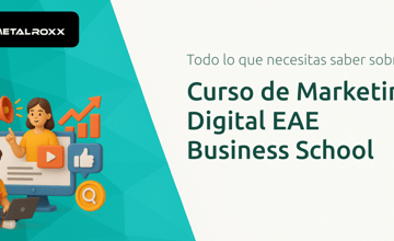 Curso de Marketing Digital EAE Business School: Todo Lo Que Necesitas Saber